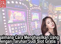 Cara Menghasilkan Uang Dari Slot Online